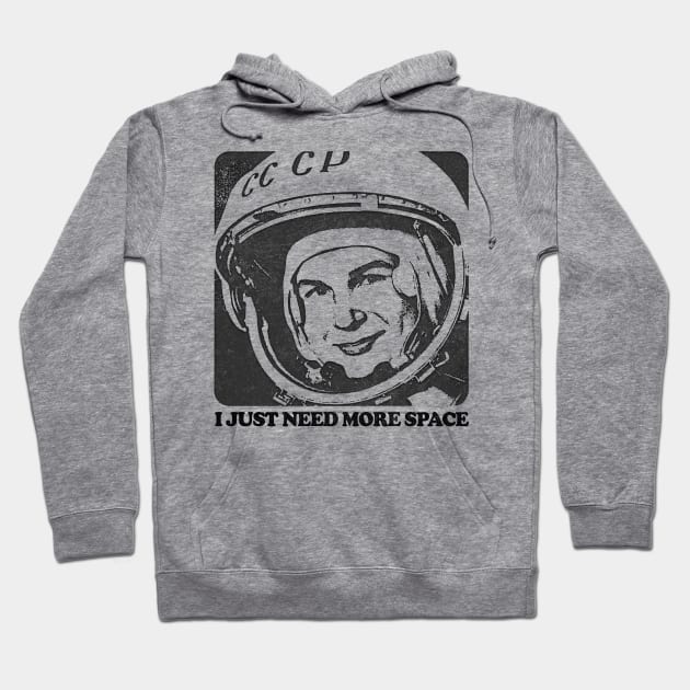 I Just Need More Space / Humorous Retro Space Design Hoodie by DankFutura